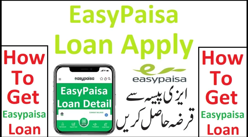 How To Get a Loan From Easypaisa App